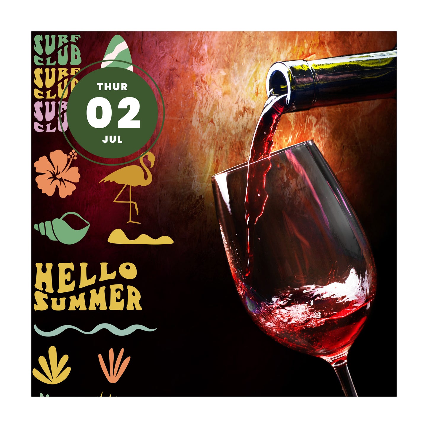 Wine being poured into a glass with 'Hello Summer' in the background